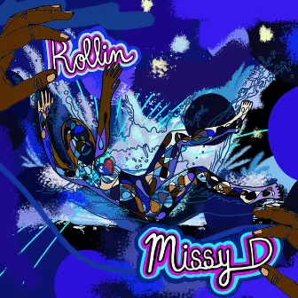 Rollin by Missy D