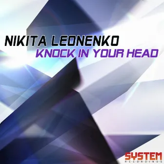 Knock in Your Head - EP by Nikita Leonenko