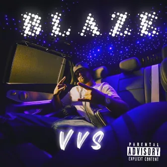 VVS by Blaze