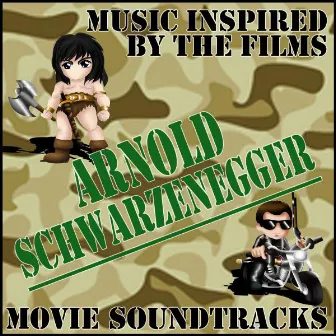 Arnold Schwarzenegger Movie Soundtracks (Music Inspired By the Films) by The Cinematic Film Band