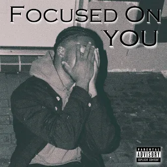 Focused On You by Agape