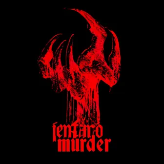 Murder by Jentaro