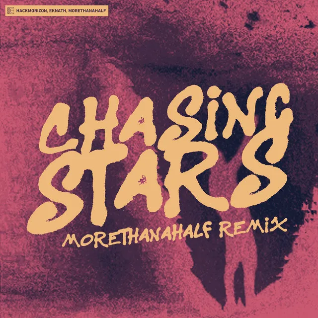 Chasing Stars - morethanahalf Remix