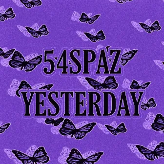 Yesterday by 54Spaz