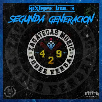 Segunda Generacion - Mixtape, Vol. 3 by Poder Verbal