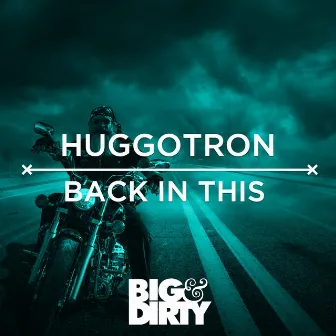 Back In This by Huggotron