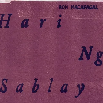 Hari Ng Sablay by Ron Macapagal