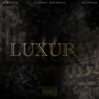 Luxury by Lord Renzo