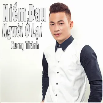 Niềm Đau Người Ở Lại by Quang Thanh