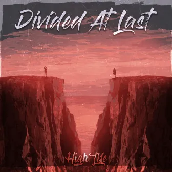 Divided at Last by HighLife