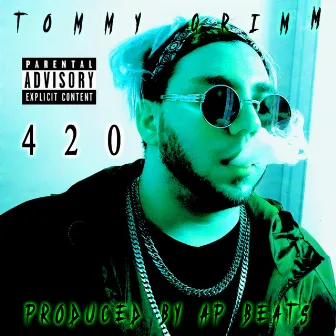 420 (freestyle) by Tommy Grimm