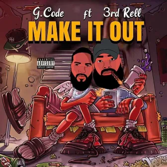 Make It Out by TTP