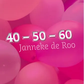 40-50-60 Jaar by Janneke de Roo