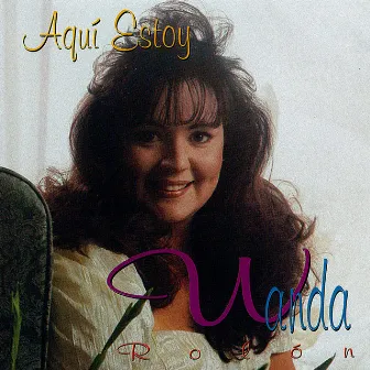 Aquí Estoy by Wanda Rolon