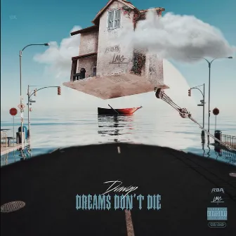 Dreams Dont Die by Duwop