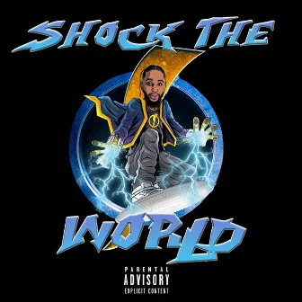 Shock The World by Rajhae