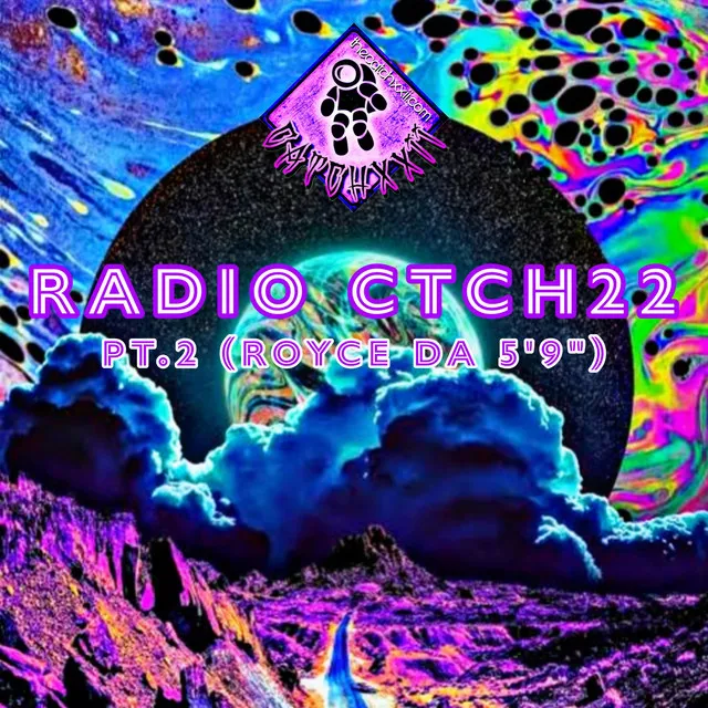 Radio CTCH22 (RoyceDa 5 9) - pt2