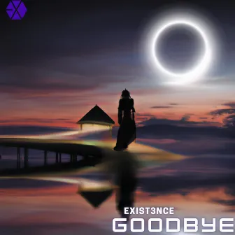 Goodbye by Exist3nce