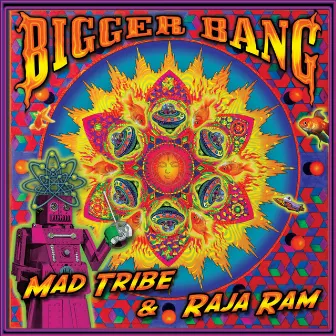 Bigger Bang by Raja Ram