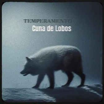 Cuna de Lobos by Temperamento