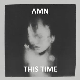 This Time by AMN