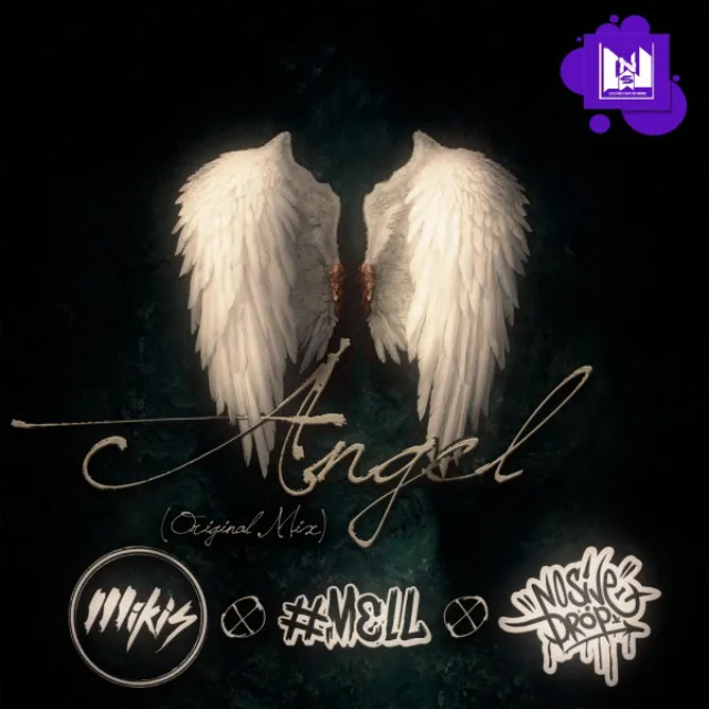 Angel (feat. Nosive Drop & #Mell)