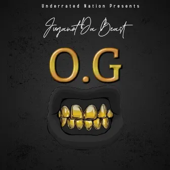 O.G by Juganot Da Beast