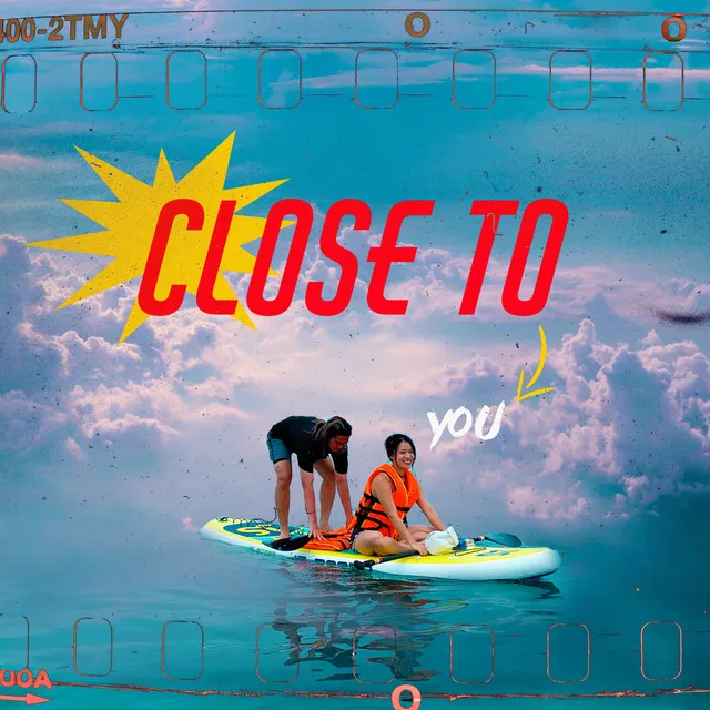 Close To You