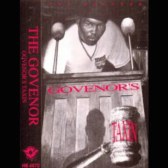 Govenor's Taxin by The Govenor