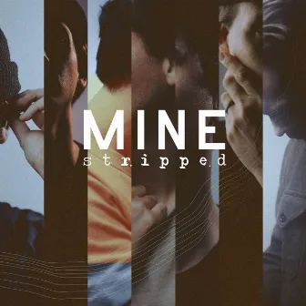 Mine (Stripped) by Tim Qualls