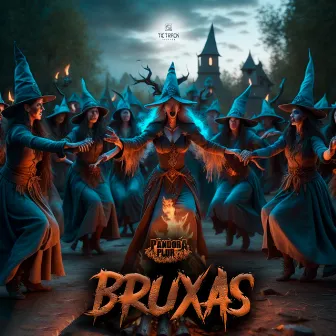 Bruxas by Pandora Plur