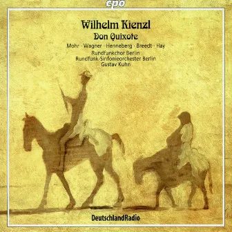 Kienzl: Don Quixote by Wilhelm Kienzl