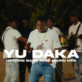 Yu Daka by Hotfire band