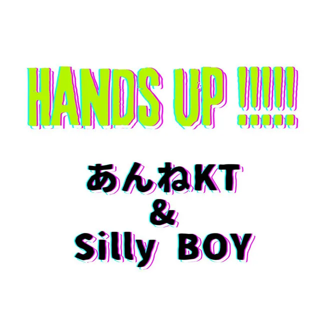 HANDS UP!!!!!