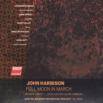 John Harbison: Full Moon in March by James Maddalena