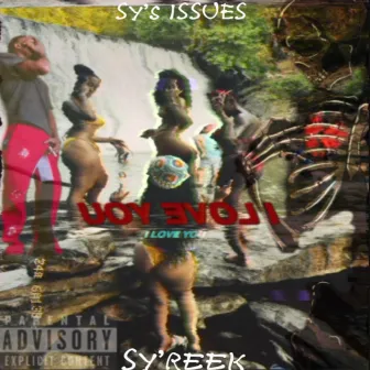 Sy's ISSUES by Sy'reek