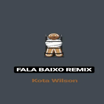 Fala Baixo (Remix) by Kota Wilson