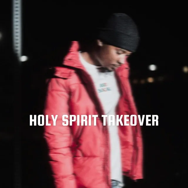 Holy Spirit Takeover