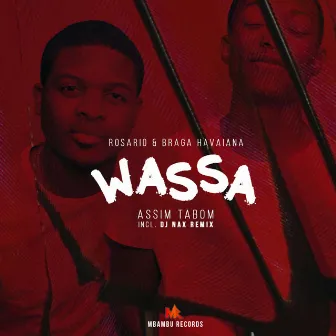 Wassa (Assim Ta Bom) by Braga Havaiana