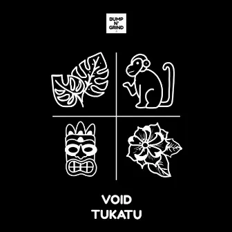 TUKATU by Void