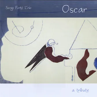 Oscar ...A Tribute by Serge Forté Trio