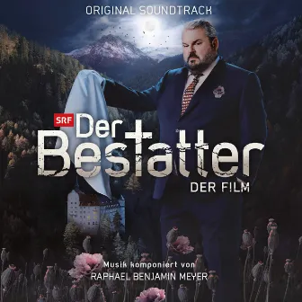 Der Bestatter - Der Film (Original Soundtrack) by Raphael Benjamin Meyer