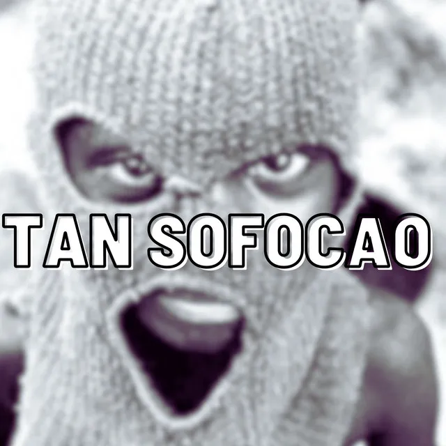 TAN SOFOCAO