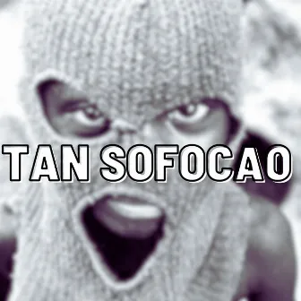 TAN SOFOCAO by ventano music