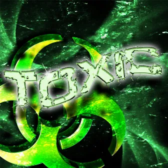 Toxic by Lucas2k