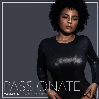 Passionate by Tanasia