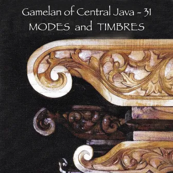 Gamelan of Central Java - 31 Modes and Timbres by Musicians of ISI Surakarta