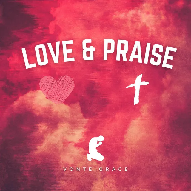 Love & Praise