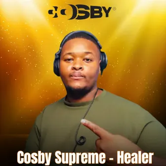 Healer by Cosby Supreme