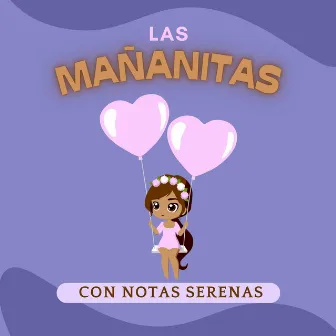 Las Mañanitas con Notas Serenas by Feliz Cumpleaños